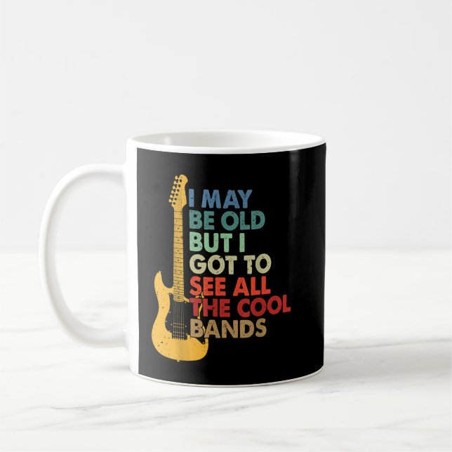 I May Be Old Shirt Guitar Lovers Guitar Player Gui Coffee Mug (Left)