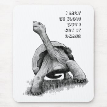 I May Be Slow  But ... Pencil Drawing Of Turtle Mouse Pad by joyart at Zazzle