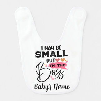 I may be small but i'm the boss baby bib