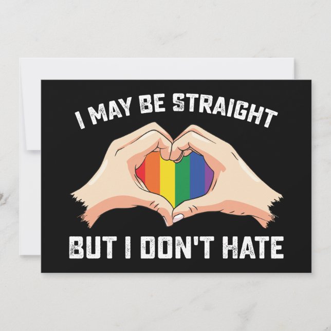 I May Be Straight But I Don't Hate Gay Lesbian Invitation (Front)