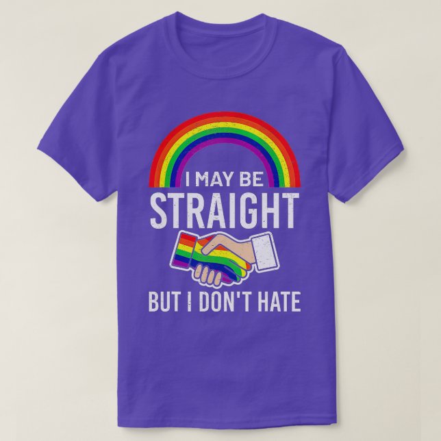 I May Be Straight But I dont Hate Maybe LGB CSD Me T-Shirt (Design Front)
