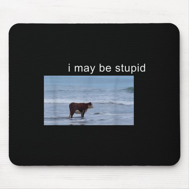 I May Be Stud Cow Meme I May Be Stud Funny  Mouse Pad (Front)