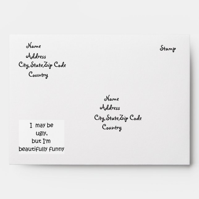 I may be ugly-envelope envelope (Front)