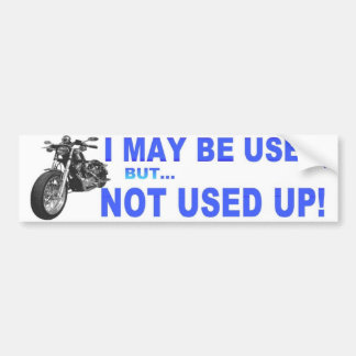 I may be used bumper sticker