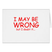 I may be wrong (Front Horizontal)