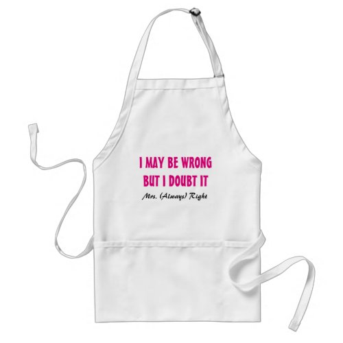 I may be wrong but i doubt it apron for Mrs Right