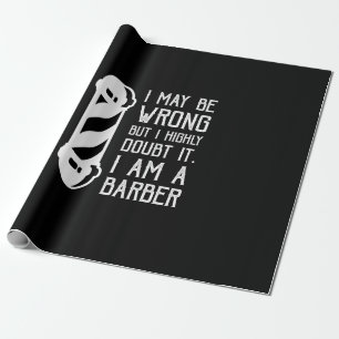 i may be wrong but i highly doubt it im a barber wrapping paper