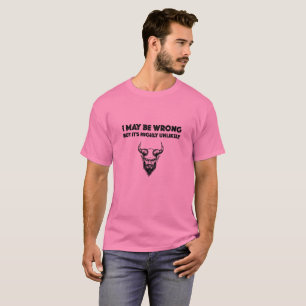 I May Be Wrong But It's Highly Unlikley - Men's Ba T-Shirt