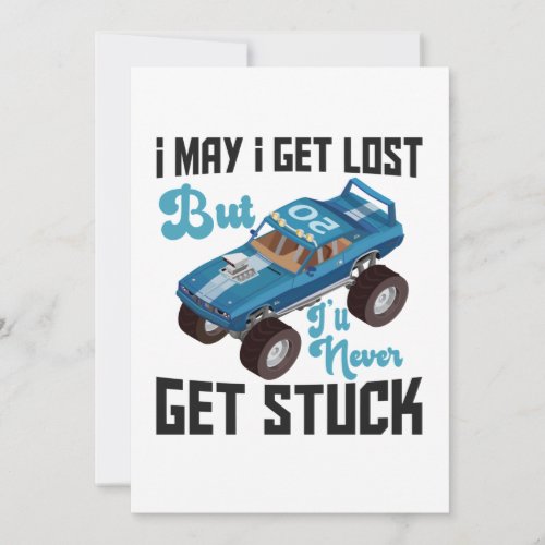 I May Get Lost But Ill Never Get Stuck Funny Gift Thank You Card