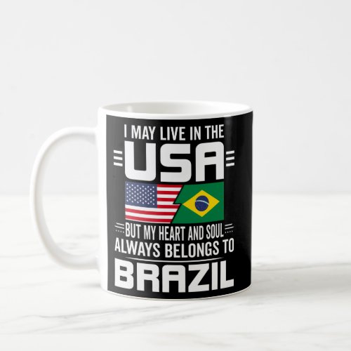 I May Live In Usa But My Heart Always Belongs To B Coffee Mug