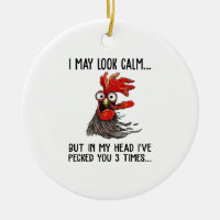 I May Look Calm But In My Head I've Pecked You 3 T
