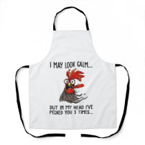 I May Look Calm But In My Head I've Picked You 3 T Apron