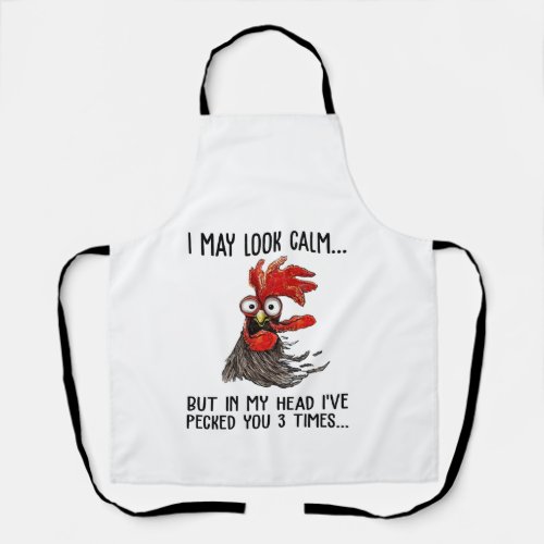 I May Look Calm But In My Head Ive Picked You 3 T Apron