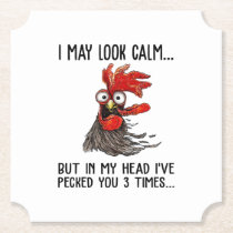 I May Look Calm But In My Head I've Picked You 3 T Paper Coaster