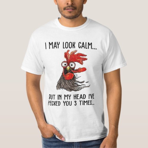 I May Look Calm But In My Head Ive Picked You 3 T T_Shirt