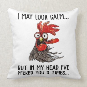 I May Look Calm But In My Head I've Picked You 3 T Throw Pillow