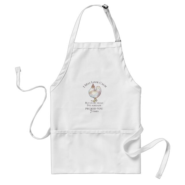 "I May Look Calm" Chicken Adult Apron (Front)