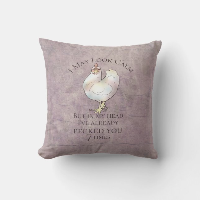 "I May Look Calm" Chicken Outdoor Pillow (Front)