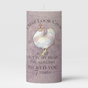 "I May Look Calm" Chicken Pillar Candle