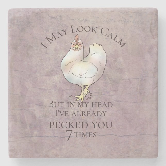 "I May Look Calm" Chicken Stone Coaster (Front)