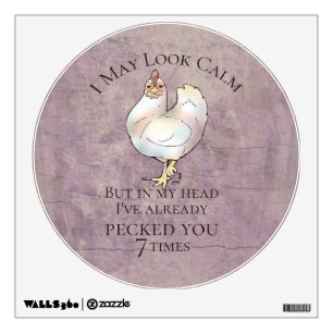 "I May Look Calm" Chicken Wall Decal