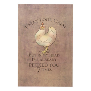 "I May Look Calm" Chicken Wood Wall Art
