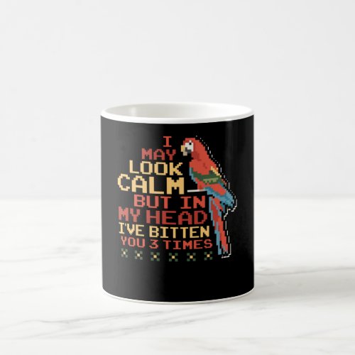 I May Look Calm Funny Bird Coffee Mug