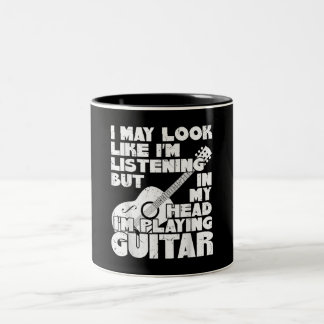 I May Look Like Im Listening But In My Head Two-Tone Coffee Mug