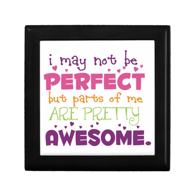 I May not be Perfect Gift Box (Front)