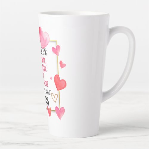I May Not Be Your First Date First Kiss First Love Latte Mug