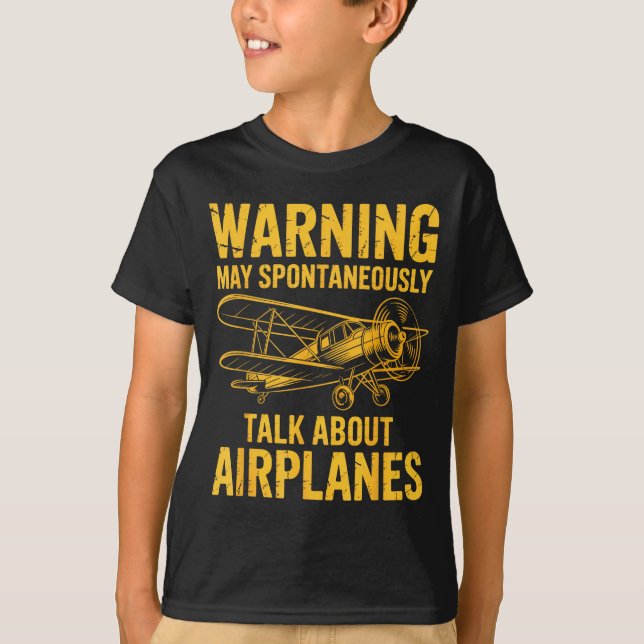 I May Sntaneously Talk About Airplanes Funny Airpl T-Shirt (Front)