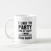 I Mean Read Books Coffee Mug (Left)