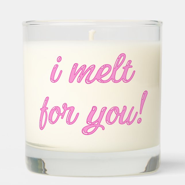 I Melt for You -Romantic / Valentine's Day Scented Candle (Front)