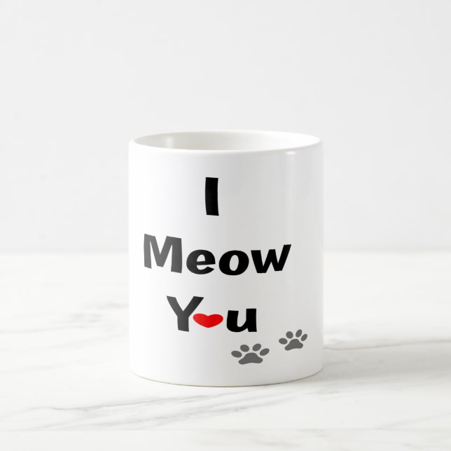 I Meow You Cute Cat Valentine Love Design Coffee Mug (Center)