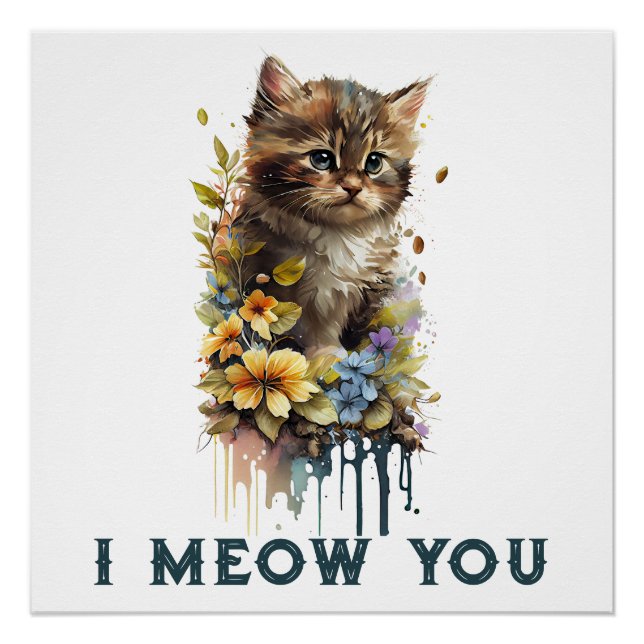 I Meow You Kitty Poster (Front)