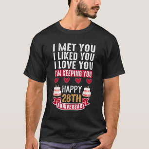 I Met You Happy 28th Wedding Anniversary couple T-Shirt