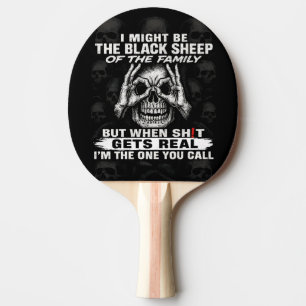 I Might Be The Black Sheep Of The Family Ping Pong Paddle