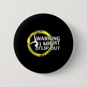 I Might Flip Out Funny Gymnast Cheerleading Gifts Button