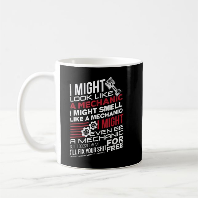 I Might Look Like A Mechanic Car Auto Mechanic Dad Coffee Mug (Left)