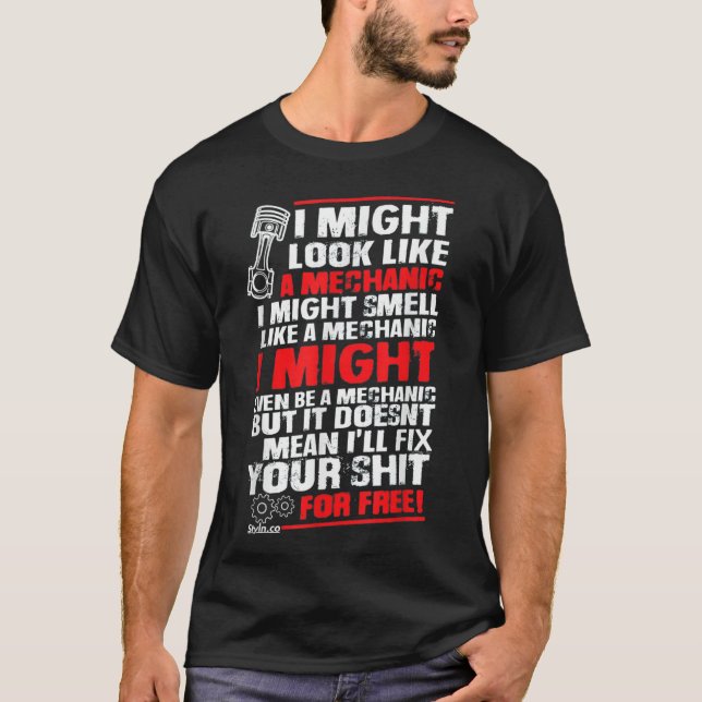 I MIGHT LOOK LIKE A MECHANIC JDM T-Shirt (Front)