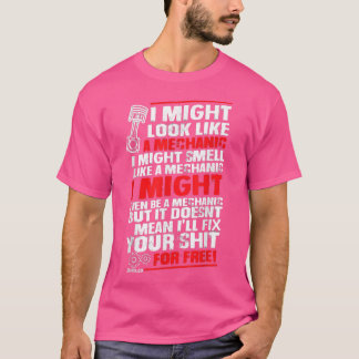 I MIGHT LOOK LIKE A MECHANIC JDM T-Shirt