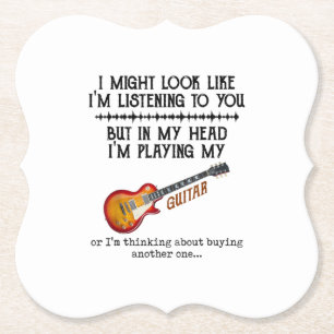 I Might Look Like Im Listening to You But in My He Paper Coaster