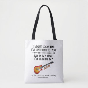 I Might Look Like Im Listening to You But in My He Tote Bag
