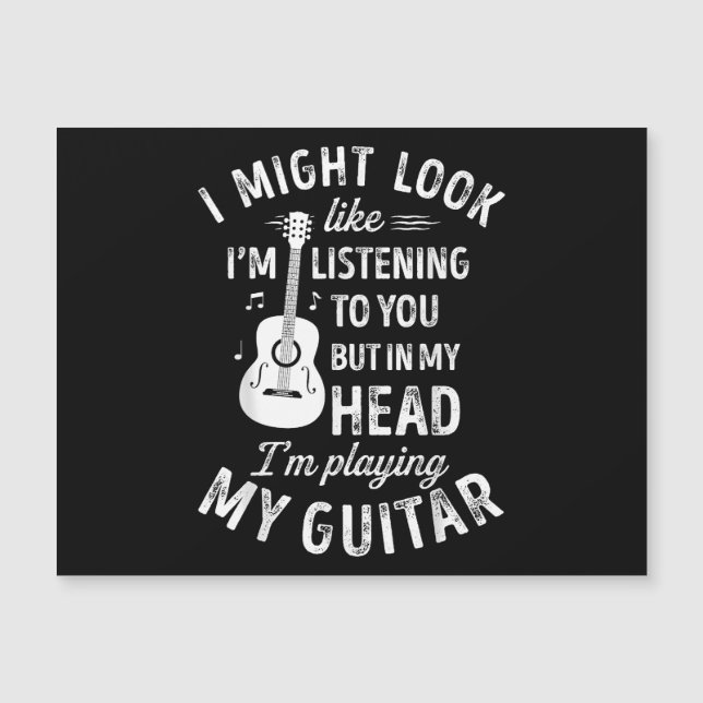 I Might Look Like I'm Listening To You Funny Guita (Front)