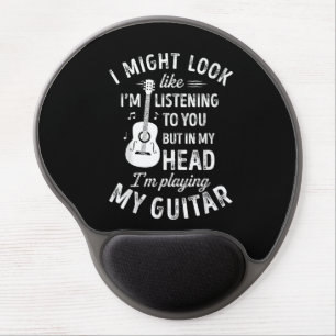 I Might Look Like I'm Listening To You Funny Guita Gel Mouse Pad