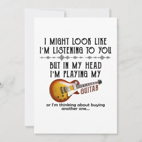 I Might Look Like Listening To You But In My Head Thank You Card