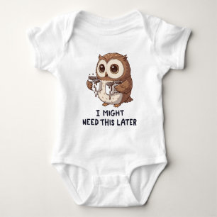 I Might Need Coffee Later - Funny Owl Humor Baby Bodysuit