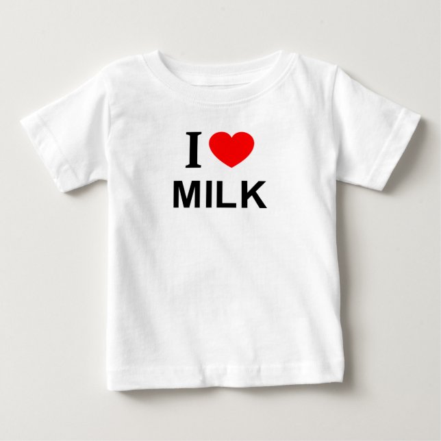 I ❤️ MILK I LOVE MILK I HEART MILK BABY T-Shirt (Front)