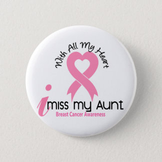 I Miss My Aunt Breast Cancer Pinback Button