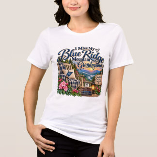 I Miss My Blue Ridge Mountain Grandma T-Shirt Tri-Blend Shirt